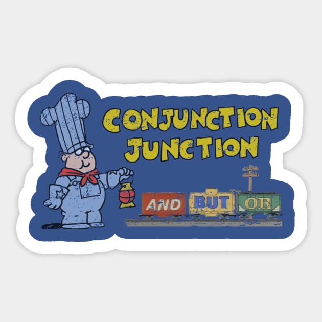 Schoolhouse Rock Conjunction Junction Sticker by Bigfinz